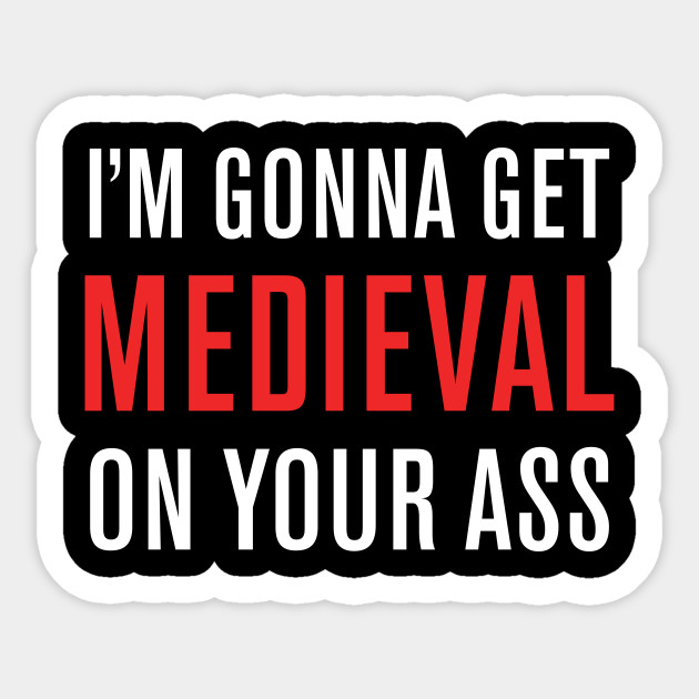 Going Medieval And Pulp Fiction